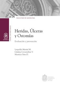 heridas, ulceras y ostomias (ebook)-leopoldo marine-cristina covarrubias-mauricio soto-9789561423138