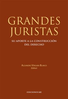 grandes juristas (ebook)-alejandro vergara blanco-9789561432338
