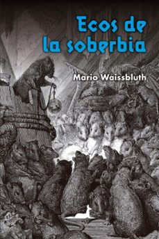 ecos de la soberbia (ebook)-mario waissbluth-9789563062038