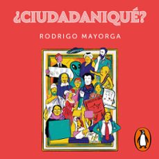 ¿ciudadanique? (audiolibro)-rodrigo mayorga-9789563844238