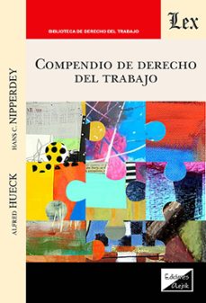 compendio del derecho de trabajo-alfred nueck-9789564076638