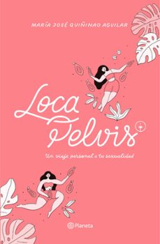 loca pelvis (ebook)-maría josé quiñinao-9789564081038