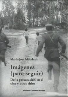 imagenes (para seguir)-marie jose mondzain-9789566203438
