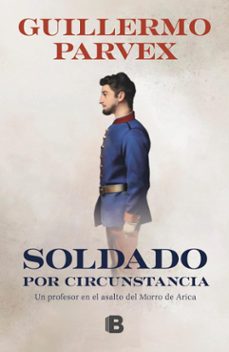 soldado por circunstancia (ebook)-guillermo parvex-9789566355038