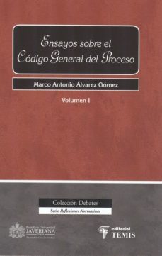 ensayos sobre el codigo general del proceso volumen 1-marco antonio alvarez gomez-9789583509438