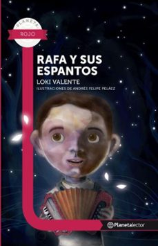 rafa y sus espantos - planeta lector (ebook)-loki valente-9789584255938