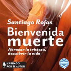 bienvenida muerte (audiolibro)-santiago rojas-9789584290038