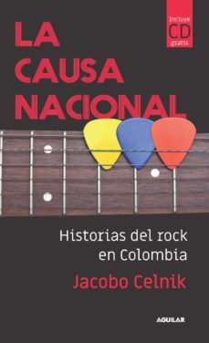la causa nacional (ebook)-jacobo celnik-9789585425538