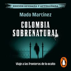 colombia sobrenatural (audiolibro)-mado martinez-9789585566538