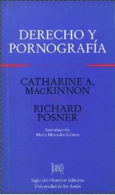 derecho y pornografia-catharine a. mackinnon-richard posner-9789586650038