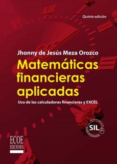 matemáticas financieras aplicadas (ebook)-jhonny de jesus meza orozco-9789587710038