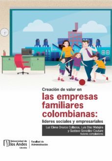 creación de valor en las empresas familiares colombianas: líderes sociales y empresariales (ebook)-luz elena orozco collazos-9789587747638
