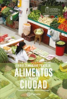 alimentos para la ciudad (ebook)-fabio zambrano pantoja-9789587752038