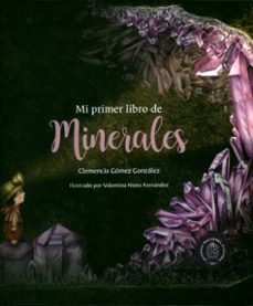 mi primer libro de minerales-clemencia gomez gonzalez-9789587838138