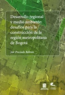 desarrollo regional y medio ambiente (ebook)-jair preciado bertrán-9789587875638