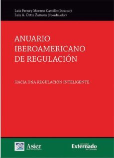 anuario iberoamericano de regulacion (ebook)-luis ferney moreno castillo-9789587903638