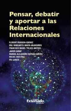 pensar, debatir y aportar a las relaciones internacionales (ebook)-9789587904338
