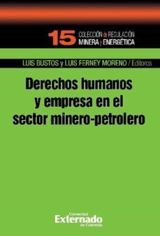 derechos humanos y empresa en el sector minero-petroleo (ebook)-luis bustos-9789587908138
