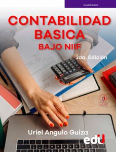 contabilidad basica bajo niif. 2ª edicion (ebook)-uriel angulo-9789587923438