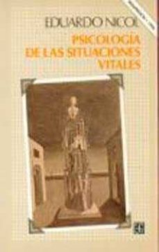 psicologia de las situaciones vitales-eduardo nicol-9789681631338