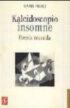 kaleidoscopio insomne. poesia reunida-isabel fraire-9789681671938