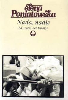 nada, nadie: las voces del temblor-elena poniatowska-9789684111738