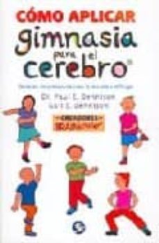 aprende mejor con gimnasia para el cerebro-paul e. dennison-gail e. dennison-9789688606438