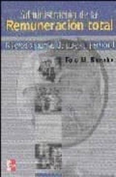 administracion de la remuneracion total: nuevos sistemas de pago al personal-tolo m. rimsky-9789701051238
