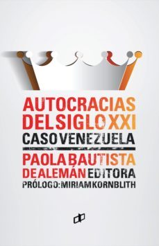 autocracias del siglo xxi-paola bautista de aleman-9789804250538
