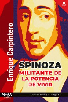 spinoza, militante de la potencia de vivir (ebook)-enrique carpintero-9789874025838