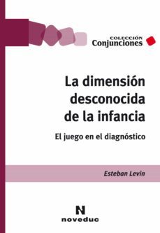 la dimension desconocida de la infancia (ebook)-esteban levin-9789875387638