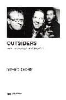 outsiders: hacia una sociologia de la desviacion-9789876290838