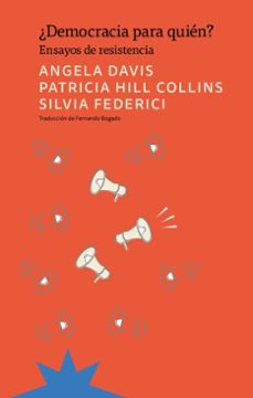 ¿democracia para quien? (ebook)-angela davis-patricia hill collins-silvia federici-9789877123838