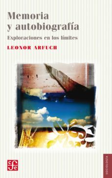 memoria y autobiografia (ebook)-leonor arfuch-9789877192438