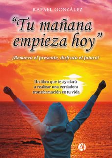 tu mañana empieza hoy (ebook)-rafael gonzalez-9789878710938