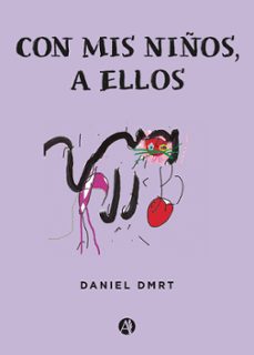 con mis niños, a ellos (ebook)-daniel dmrt-9789878747538
