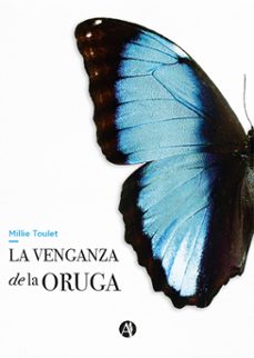 la venganza de la oruga (ebook)-millie toulet-9789878754338
