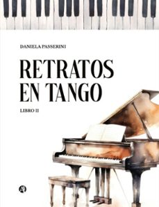 retratos en tango (ebook)-daniela passerini-9789878764238