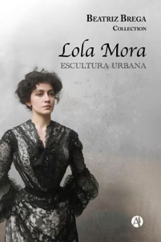 lola mora (ebook)-beatriz brega-9789878765938