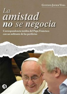 la amistad no se negocia (ebook)-gustavo javier vera-9789878767338