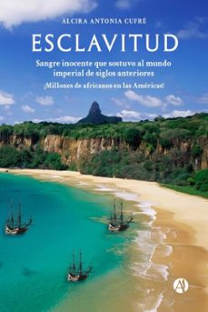 esclavitud (ebook)-alcira antonia cufré-9789878769738
