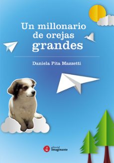un millonario de orejas grandes (ebook)-daniela pita mazzetti-9789878919638