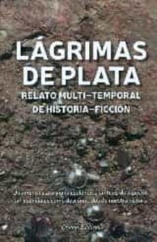 lagrimas de plata-enrique ortega girones-9789895119738