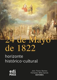 24 de mayo de 1822 horizonte histórico-cultural (ebook)-9789978776438