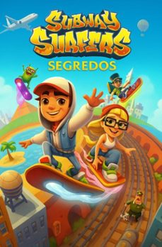 subway surfers - segredos (ebook)-sara melo-9789999998338