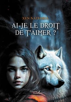 ai-je le droit de t'aimer ? (ebook)-natforia xen-9791020368638