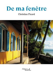 de ma fenetre (ebook)-picard christian-9791020390738