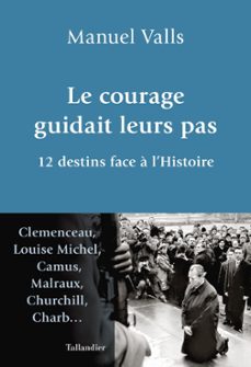 le courage guidait leurs pas (ebook)-manuel valls-9791021051638