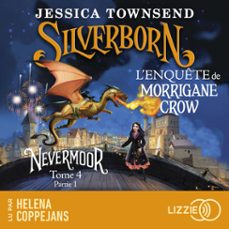 nevermoor - tome 04 - partie 1 : silverborn (audiolibro)-jessica townsend-9791036615238