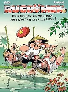 les rugbymen. vol. 24. on n est pas les meilleurs, mais c est pas les plus forts !-9791041117338